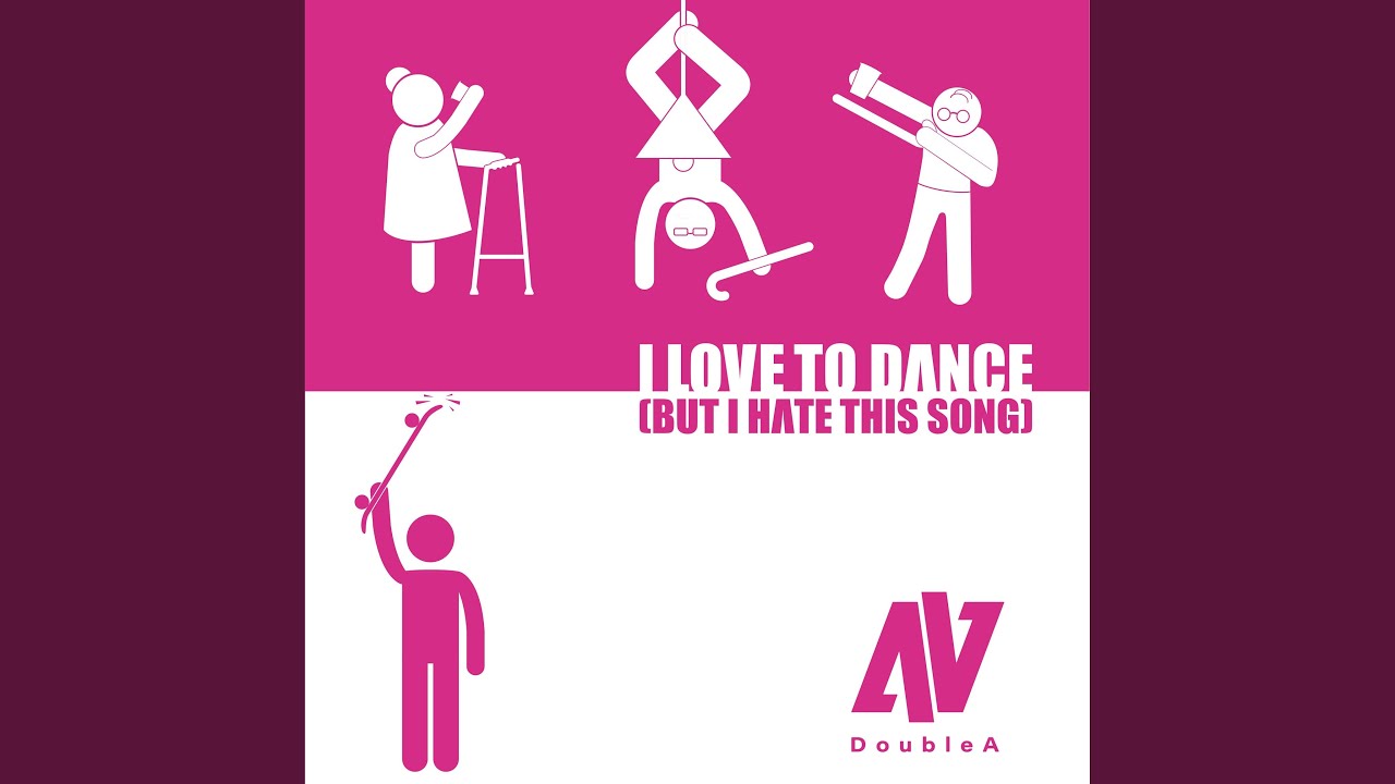 Watch I Love to Dance (But I Hate This Song) on YouTube Watch I Love to Dance (But I Hate This Song) on YouTube