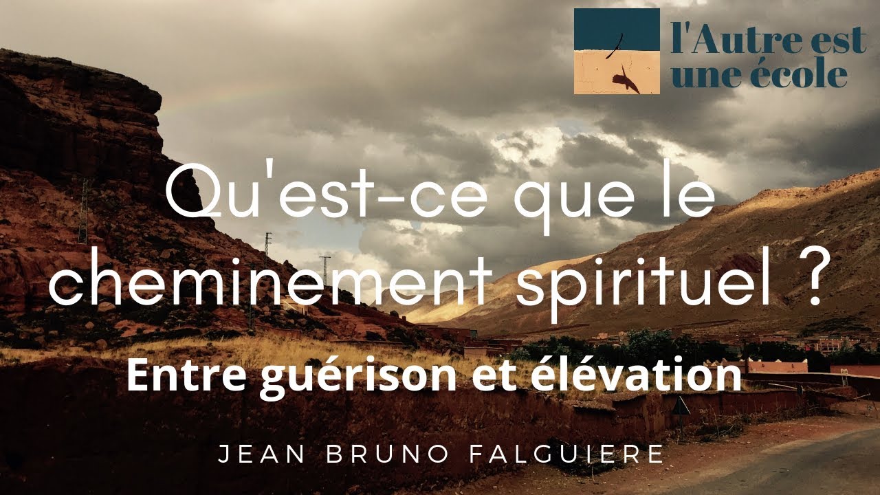 Qu'est ce que le  cheminement spirituel ? Entre guérison et élévation.
