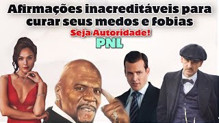 Pnl Afirmações Para Vencer Qualquer Tipo De Medo E Fobia