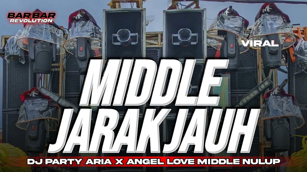 DJ MIDDLE JARAK JAUH • DJ ARIA X ANGEL LOVE TROTOK TROTOK