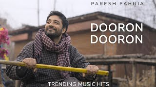 Dooron Dooron   Pareshpahuja Feat Harleen Sethi  Shiv  Meghdeep  Vaibhav