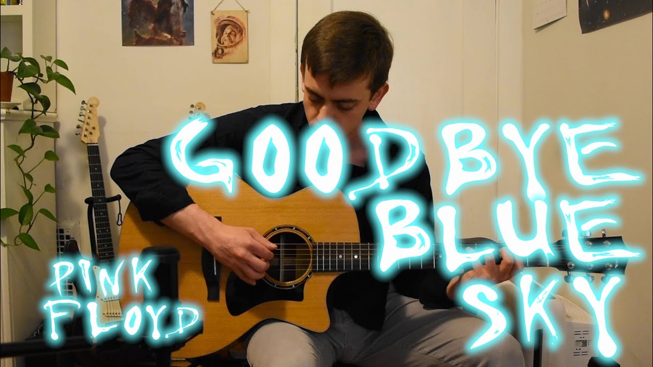 Goodbye Blue Sky - Pink Floyd Guitar Cover - YouTube