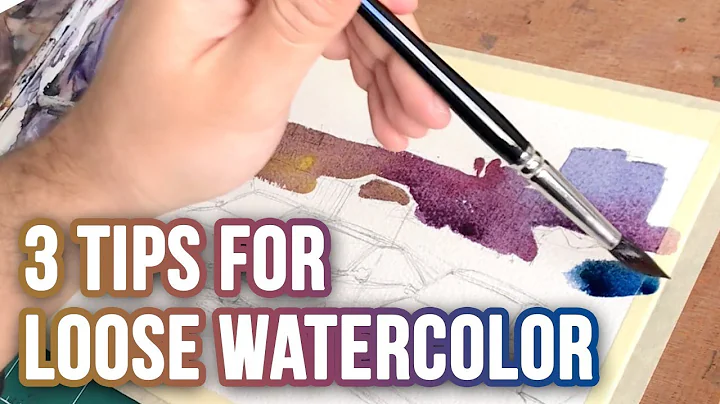 How to Loosen Up | 3 Tips for Loose Watercolor Painting