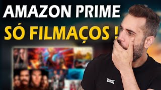 FILMAÇOS PRA ASSISTIR NA PRIME VIDEO