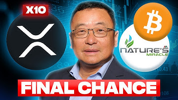 XRP COULD 10X AND CATCH UP TO BITCOIN?! ACCORDING TO NATURE’S MIRACLE CHAIRMAN