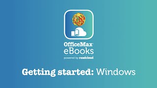 OfficeMax eBooks: Getting started on Windows