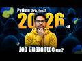 Python నేర్చుకుంటే 2026లో Job Guarantee ఆ? Reality Check for Students | PythonLife
