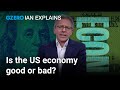 Is the us economy good or bad  ian bremmer explains  gzero world