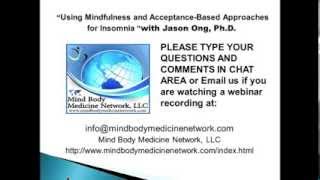 MBMN's Using Mindfulness and Acceptance-Based Approaches for Insomnia with Jason Ong, Ph D