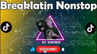 Viral Tiktok | Breaklatin Nonstop Remix | Dj Ericnem