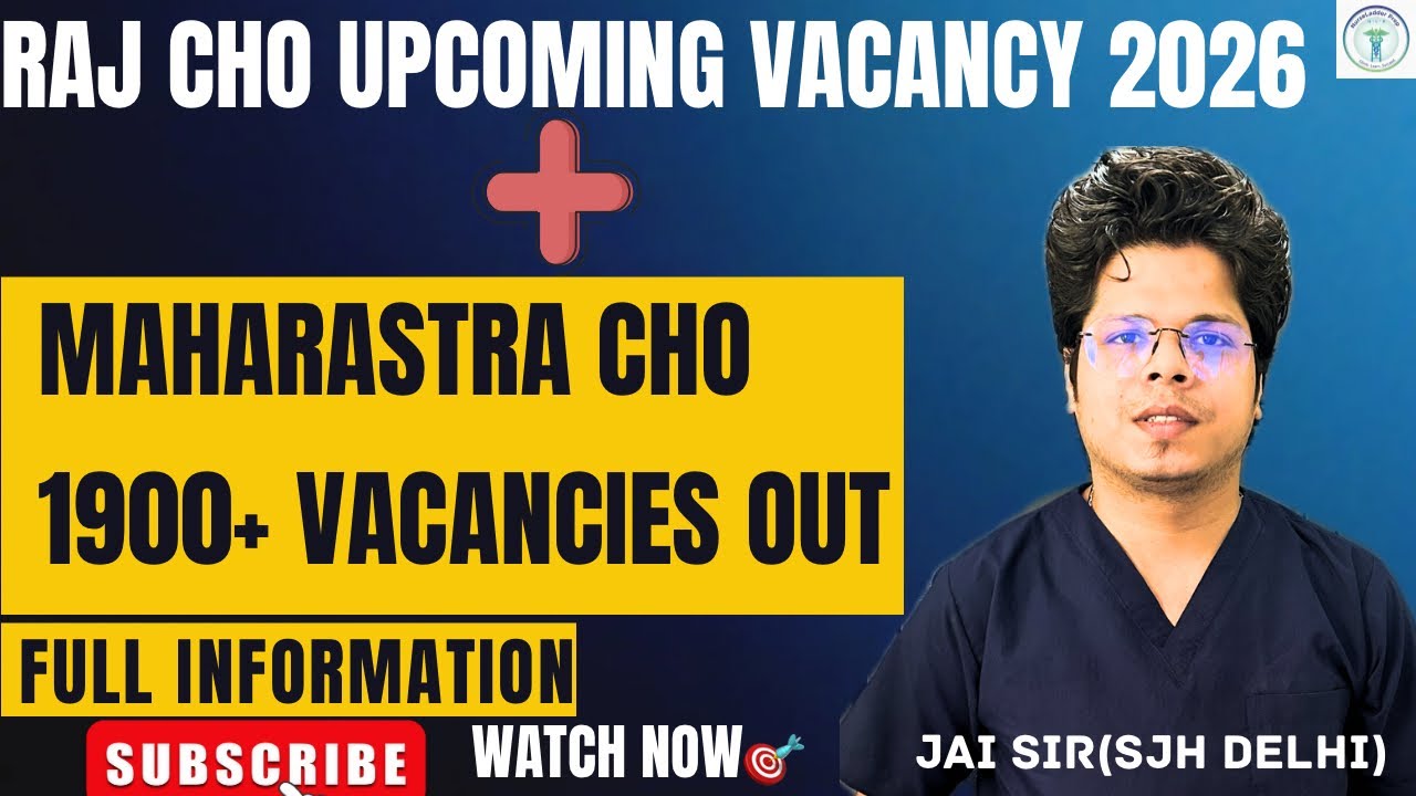 RAJASTHAN CHO UPCOMING VACANCY & MAHARASHTRA CHO 1900+ 