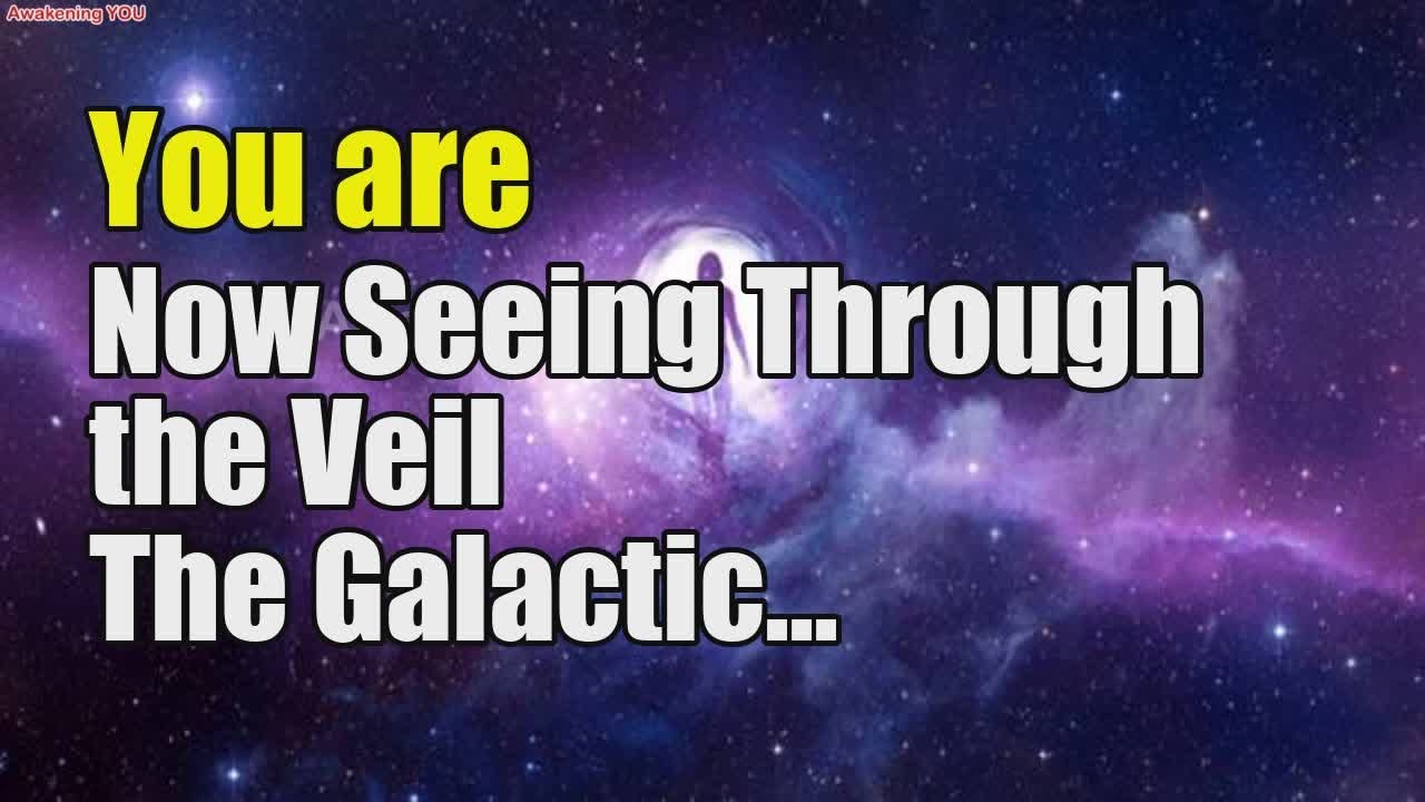You are Now Seeing Through the Veil ~ The Galactic Federation ...
