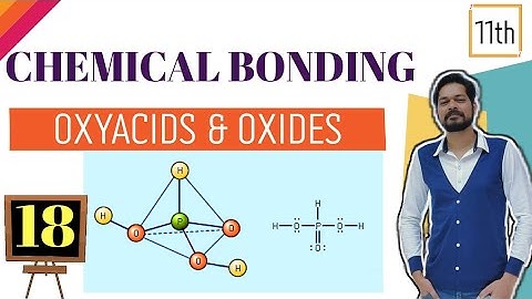 Chemical Bonding । Class 11 (L18)। Oxyacids । oxides । Naming of inorganic compounds