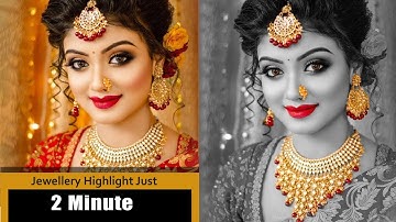 Jewelry Highlight in photoshop Just 2 Minute | Highlighting Bride