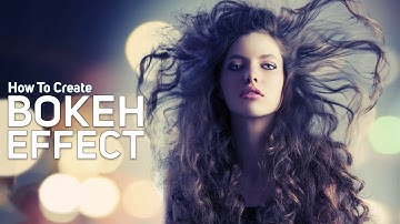 How to Create BOKEH Effect in Adobe Photoshop Cc