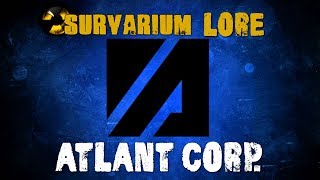 [Survarium Lore] Atlant Corp