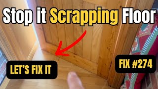 Sticking Door Rubbing on the Floor - How to Fix It for Good