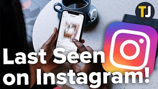 How to Tell When Someone Was Last Active on Instagram!