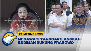 Megawati Ibaratkan Budiman Sedang Dansa Politik