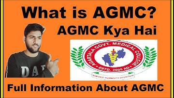 What is AGMC? - AGMC Full Form, AGMC Kya Hai, AGMC Explained in Hindi - Know Detail About AGMC Exam