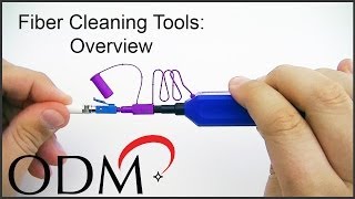 Fiber Cleaning Tools Overview