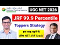 JRF with 99.9 Percentile !! Know Toppers Strategy | UGC NET December 2025 Result | UGC NET Mentor