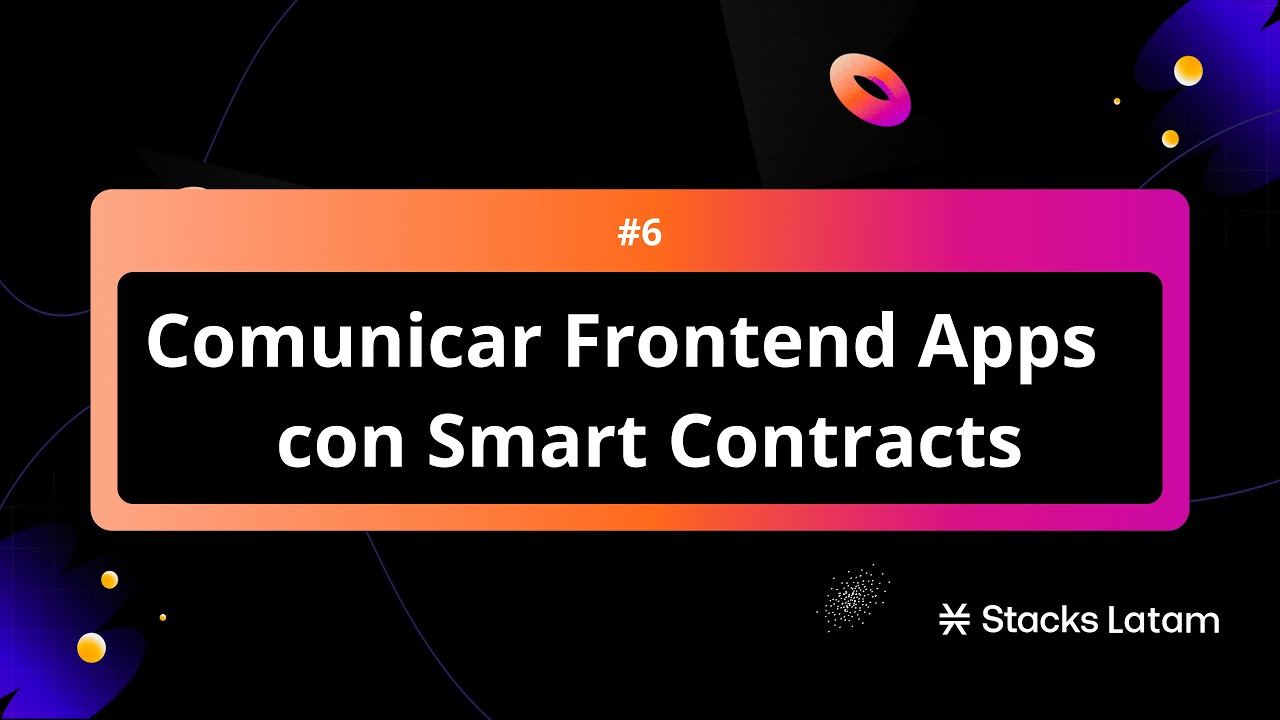 #6 | Comunicar frontend apps con métodos de smart contracts - YouTube