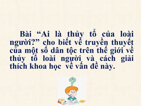 Tuần 25 - Chính tả - Nghe-viết: Ai là thủy tổ của loài người/70 + Lịch sử ngày Quốc tế Lao động/80