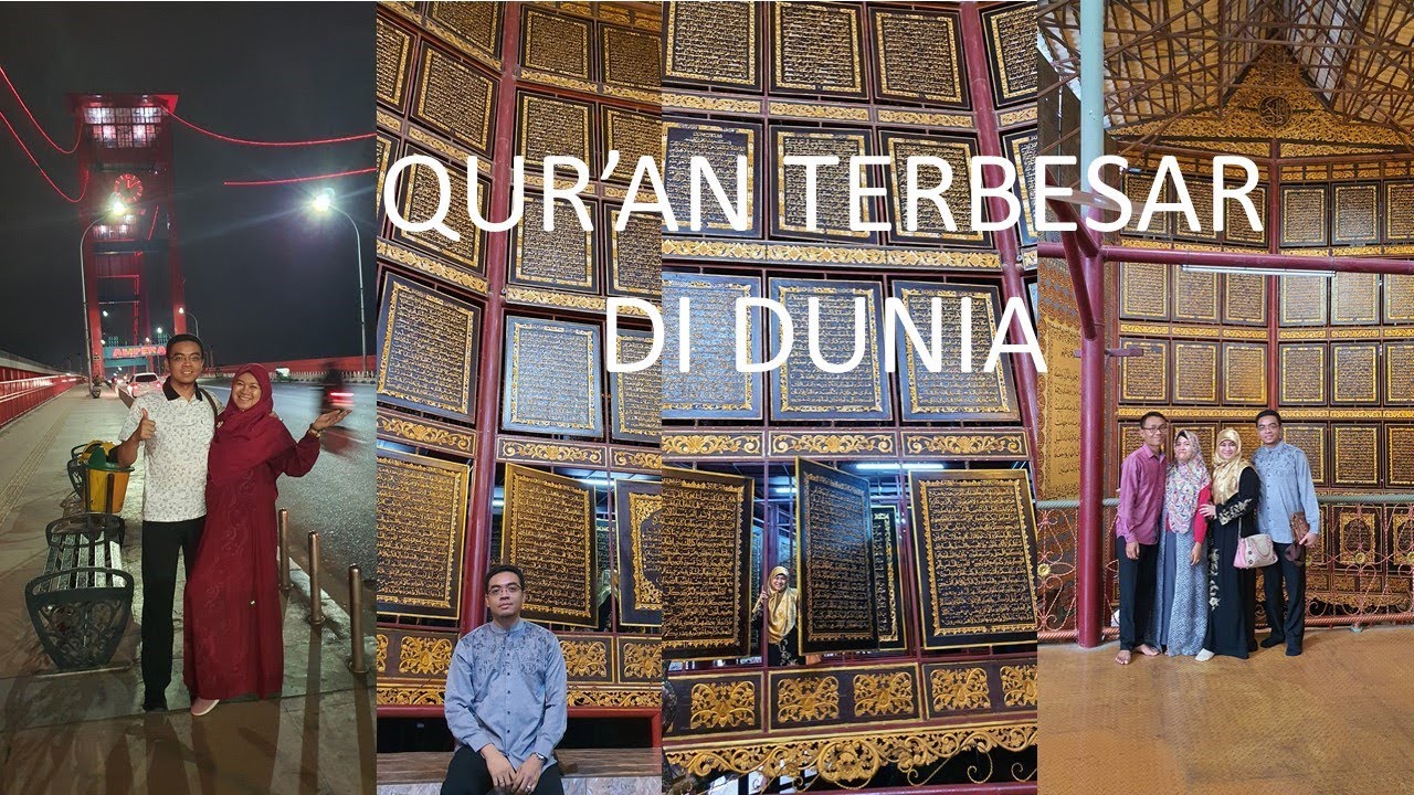 Quran Terbesar di Dunia !! | Tempat Wisata Religi di Palembang