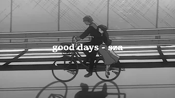 good days - sza (sped up & reverb)