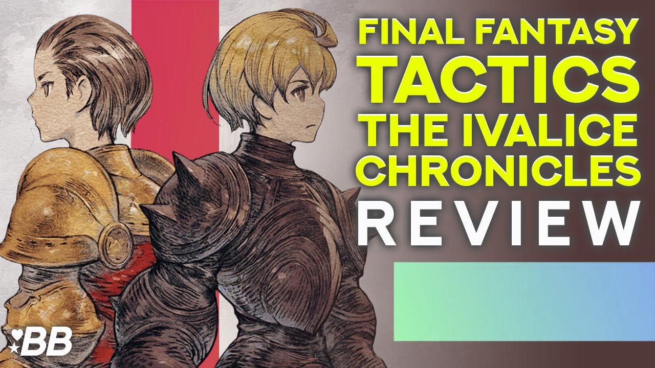 Final Fantasy Tactics: The Ivalice Chronicles Review - Why It Still