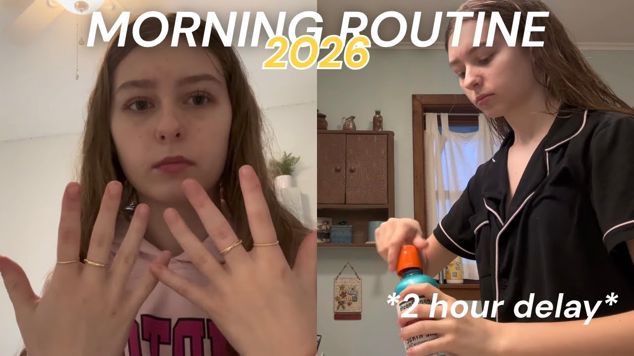 ☀️ My MORNING ROUTINE 2026 | *2 hour delay!* 😛 - YouTube