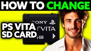 How To Change PS Vita SD Card (2025) - Step by Step