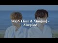 Wayv kun  xiaojun  sleepless  easy lyrics