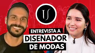 Entrevista Diseñador de Modas 🤩  Conoce cómo dedicarte al mundo de la moda