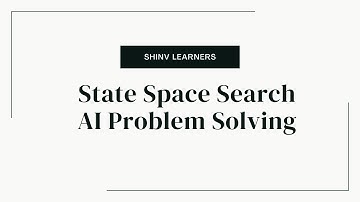 State Space Search | Artificial Intelligence | Problem Solving