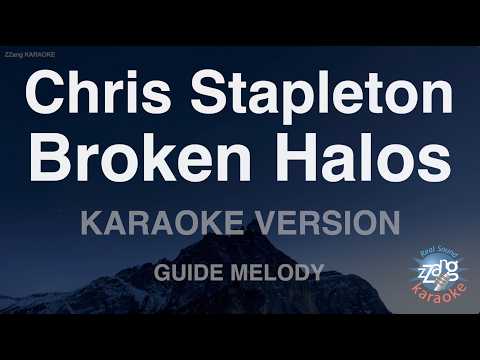 Chris Stapleton - <strong>Broken</strong> Halos (Melody) (Karaoke Version)