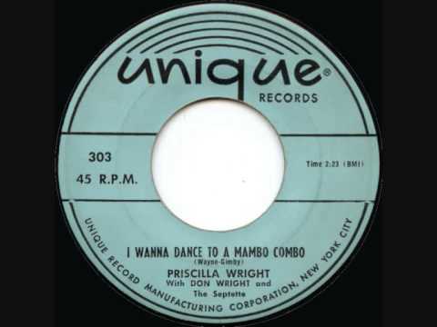 Priscilla Wright — Priscilla Wright - I Wanna Dance To A Mambo Combo