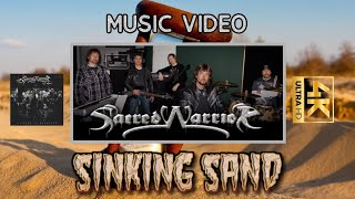 SACRED WARRIOR: Sinking Sand (4K UHD Music Video)