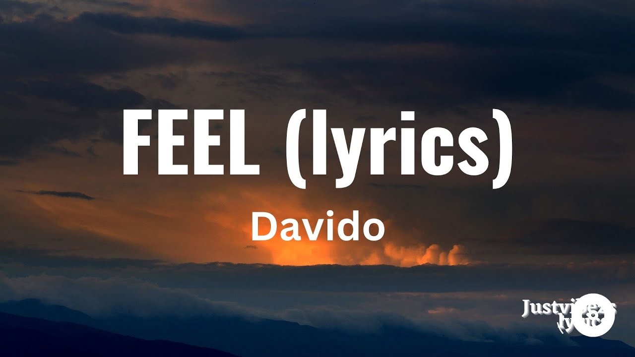 Davido Feel Lyrics Youtube