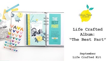 Life Crafted Album: "The Best Parts" for Citrus Twist Kits