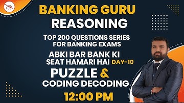 REASONING | BANKING GURU | BY GAURAV MAHENDRAS | PUZZLE | CODING DECODING | 12:00 PM