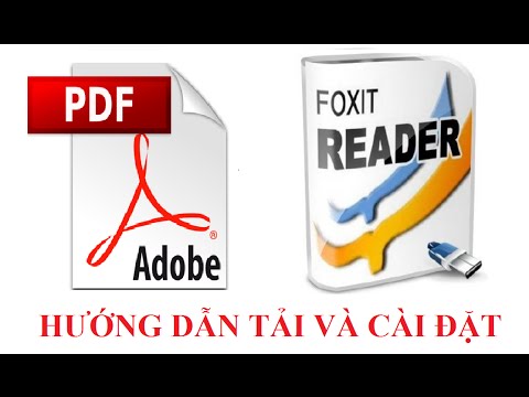 Link download, hướng dẫn tải và cài đặt phần mềm đọc file PDF: Adobe Reader & Foxit Reader