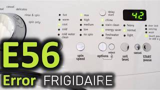E56 Error Code SOLVED!!! Frigidaire Front Load Washer Washing Machine ES6