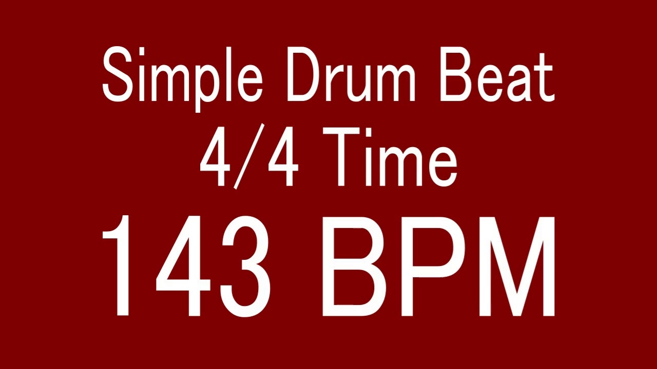 143 BPM 4/4 TIME SIMPLE STRAIGHT DRUM BEAT FOR TRAINING MUSICAL INSTRUMENT / 楽器練習用ドラム