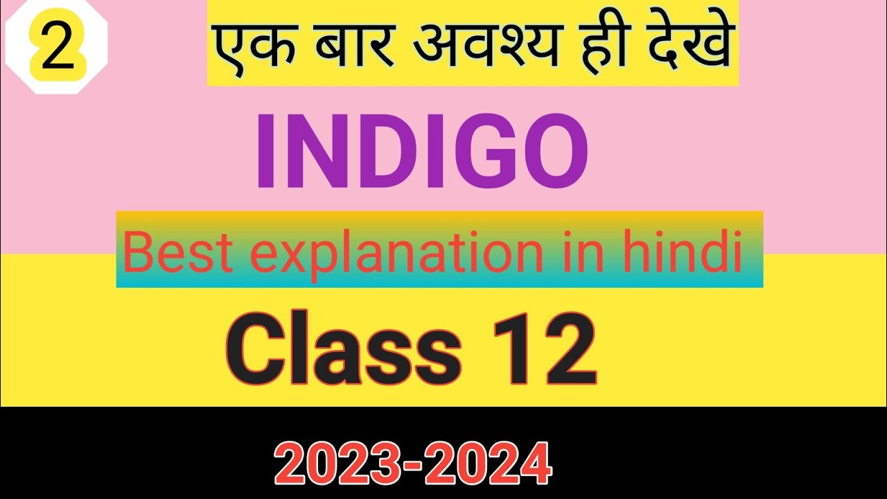Indigo Indigo Class 12 In English Indigo 12 In Hindi By Dk YouTube indigo-indigo-class-12-in-english-indigo-12-in-hindi-by-dk-youtube