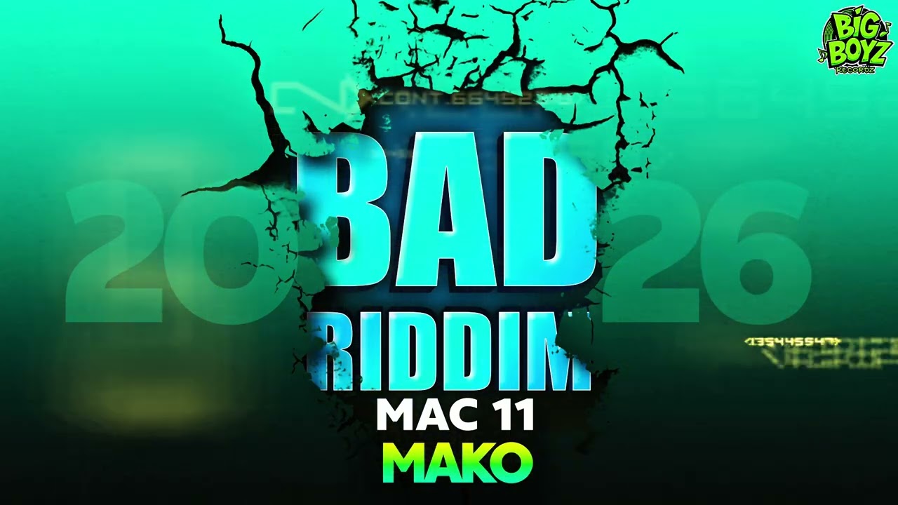 Mac 11 - Mako (Bad Riddim) Big Boyz Recordz | DENNERY SEGMENT 2026