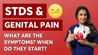 STDs and Genital Pain - What Are the Symptoms? When Do They Start? Pain Treatments