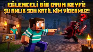 EĞLENCELİ BİR OYUN KEYFİ! / ŞU ANLIK SON KATİL KİM VİDEOMUZ! | MİNECRAFT MURDER MYSTERY - Minecraft