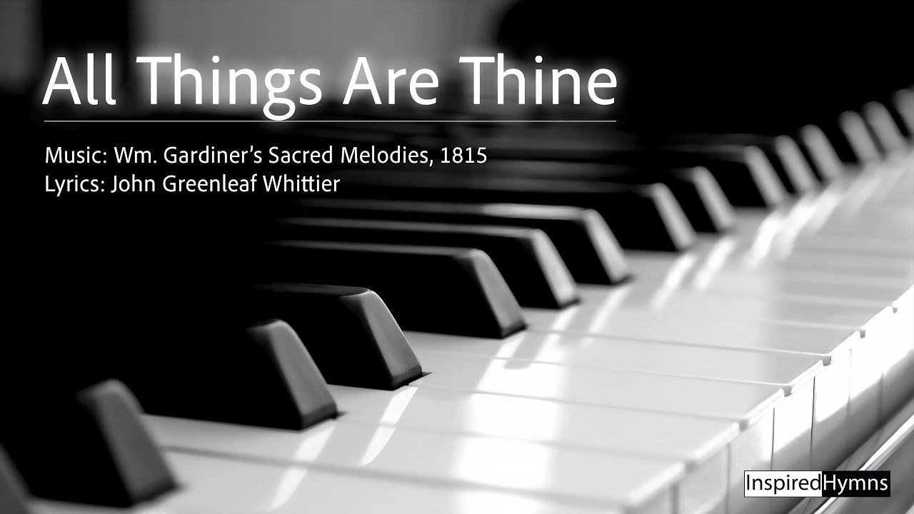 All Things Are Thine | InspiredHymns